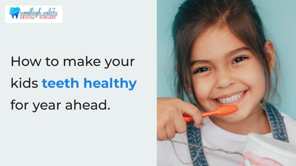 Know How to Make Your Kids Teeth Healthy for the Year Ahead